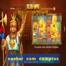 sonhar com compras no mercado